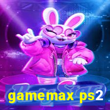 gamemax ps2